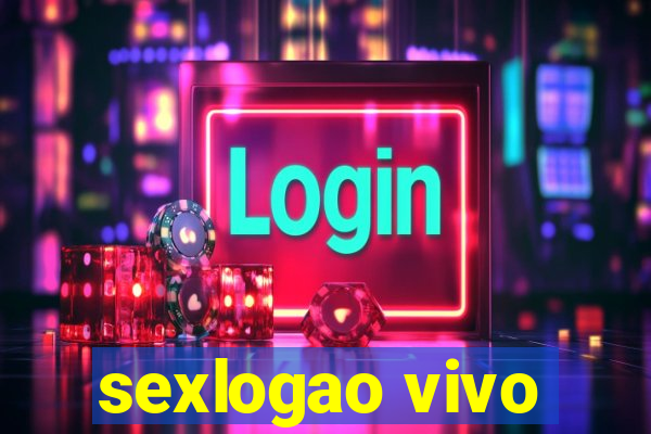 sexlogao vivo